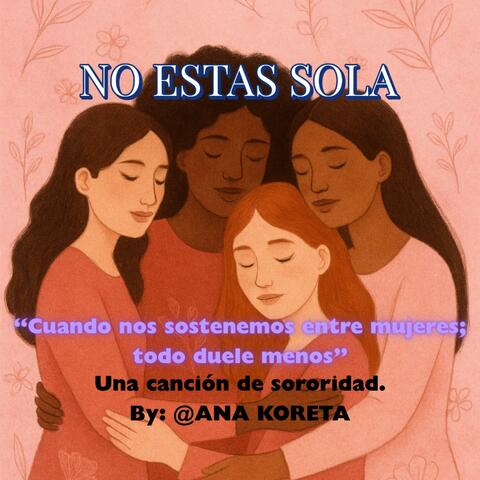 NO ESTAS SOLA