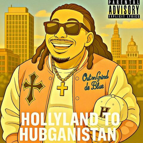 Hollyland to Hubganistan (prelude to hatemail)