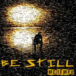 Be Still