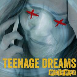Teenage Dreams