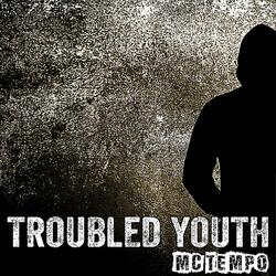 Troubled Youth