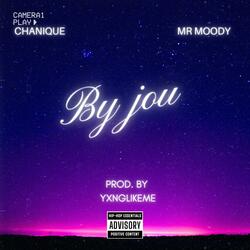 By Jou (feat. Chanique & Mr Moody)