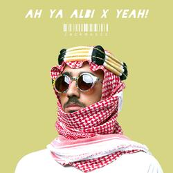 AH YA ALBI X YEAH!