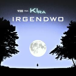 Irgendwo (feat. Kira)