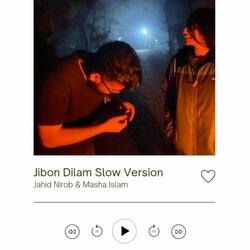 Jibon Dilam (feat. Masha Islam) (Slow Version)