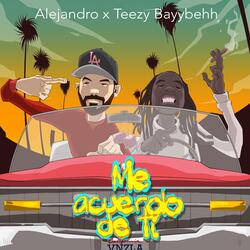 Me Acuerdo de Ti (feat. Teezy BayyBehh)