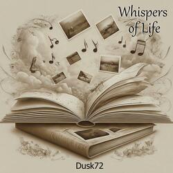 Whispers of Life