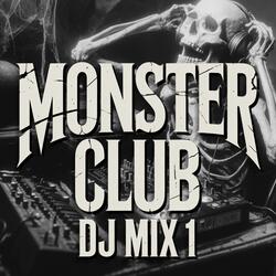 Monster Club DJ Mix 1