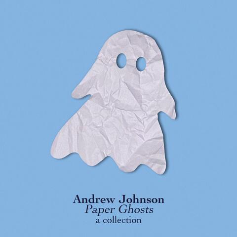 Paper Ghosts (a collection)