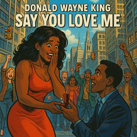 Say You Love Me