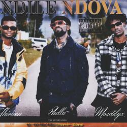 Ndile Ndova (feat. Phella, Thirteen & Mosetilyx)