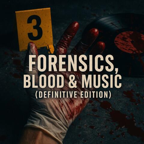 Forensics, Blood & Music (Definitive Edition)