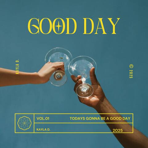 Good Day