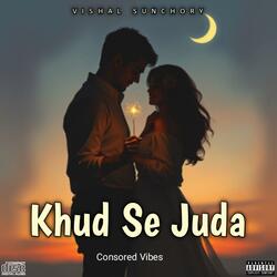 Khud Se Juda (Shambhu & Ravindra Yadav Remix)