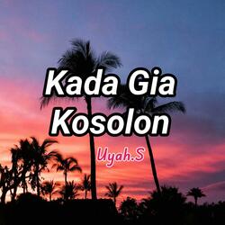 Kada Gia Kosolon (Summer Version)