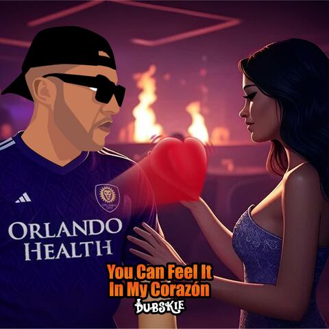 You Can Feel It In My Corazón