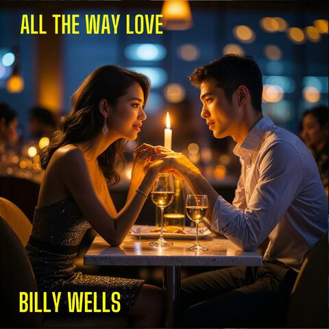 All the Way Love (Original)