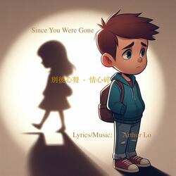 Since You Were Gone