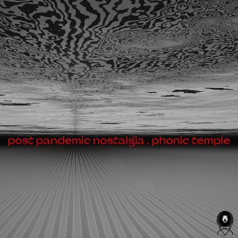 POST PANDEMIC NOSTALGIA