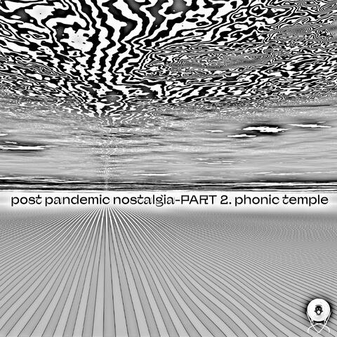 POST PANDEMIC NOSTALGIA_PART 2
