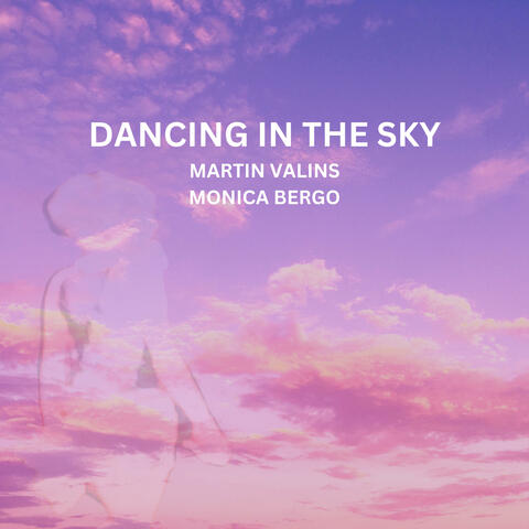 Dancing In The Sky