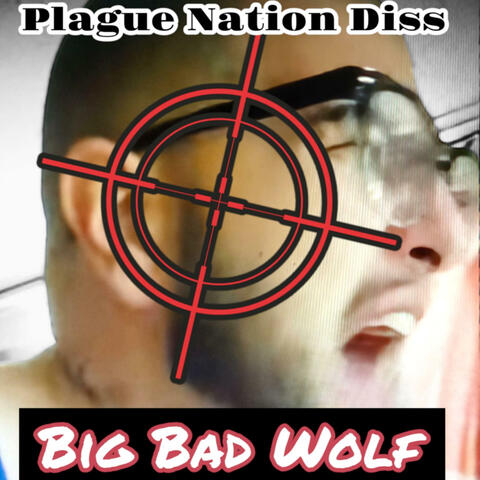 Big BadWolf (Plague Diss)