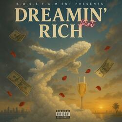 Dreamin' Rich