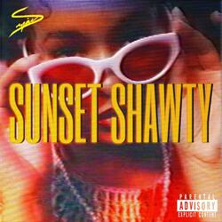 SUNSET SHAWTY