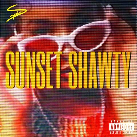 SUNSET SHAWTY