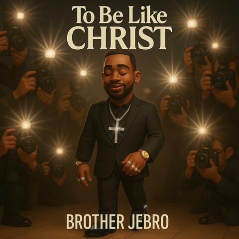To Be Like Christ