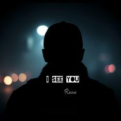 I See You