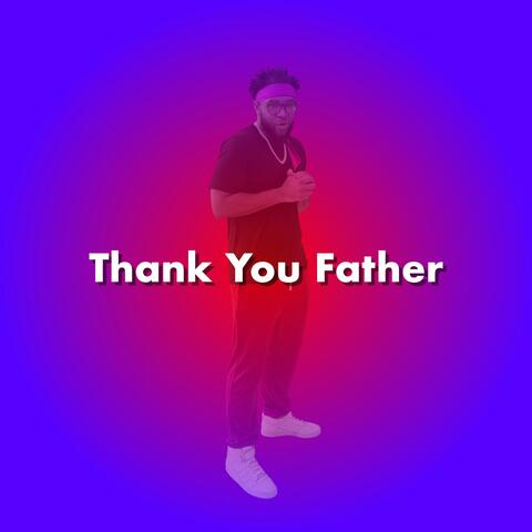 Thank You Father