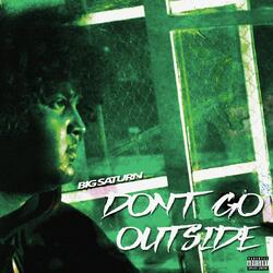 Don't Go Outside