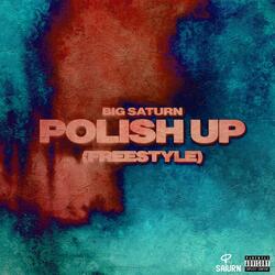 Polish Up (Canadian Dope Exclusive) [Freestyle]