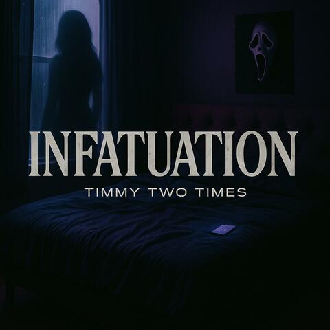 Infatuation