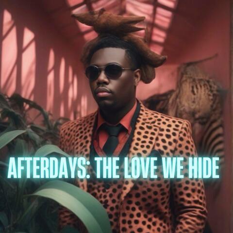 Afterdays: The Love We Hide