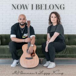 Now I Belong (feat. Lizzy King)