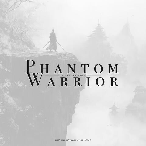 Phantom Warrior (Original Motion Picture Soundtrack)