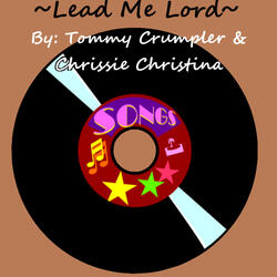 ~Lead Me Lord~ (feat. Chrissie Christina)
