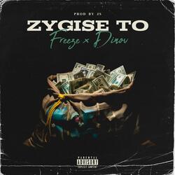 ZYGISE TO (feat. DINOV)