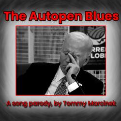 The Autopen Blues