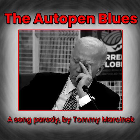 The Autopen Blues