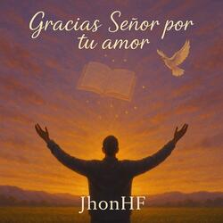 Gracias Señor por tu amor