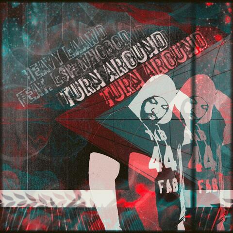 Turn Around (feat. L$P WhoGod)