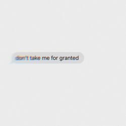 for granted