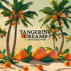 Tangerine Dreams