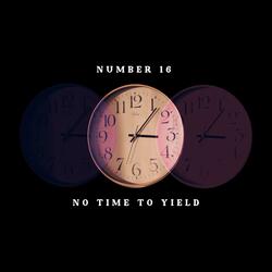 No Time To Yield