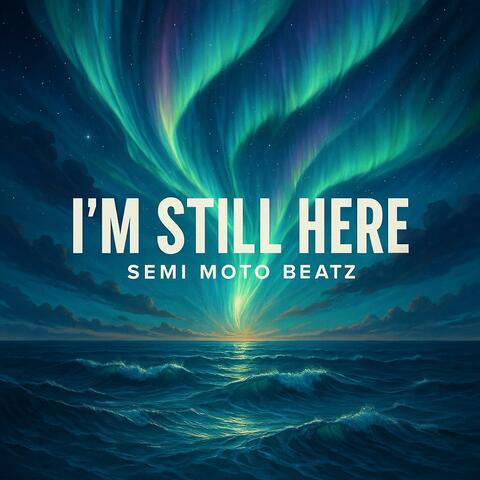 I'm Still Here (Radio Edit)