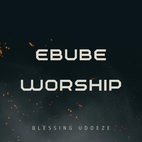Ebube worship