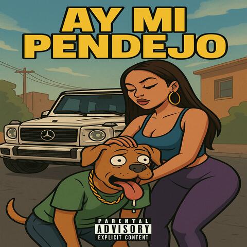 Ay Mi Pendejo (Special Edition)